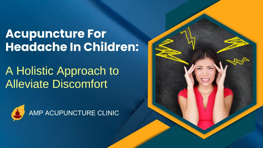 acupuncture for headache in children
