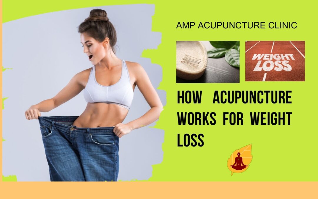 How Acupuncture Works For Weight Loss