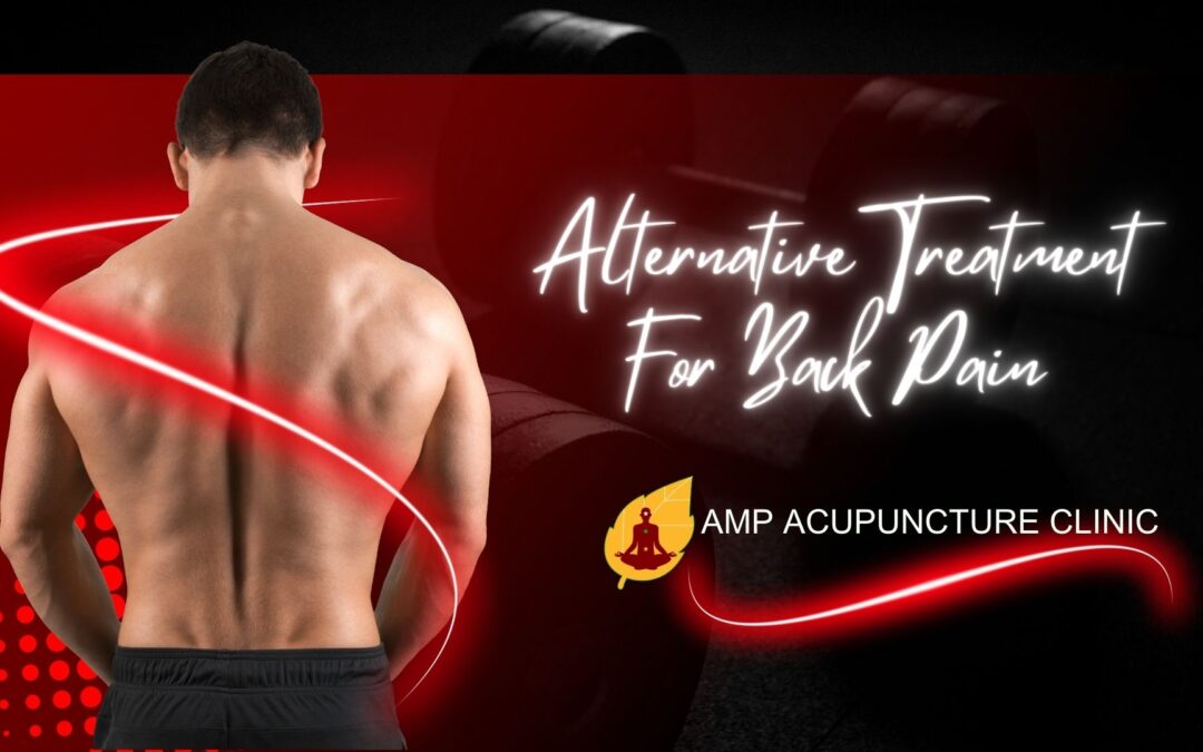 Alternative Treatment For Back Pain-Acupuncture