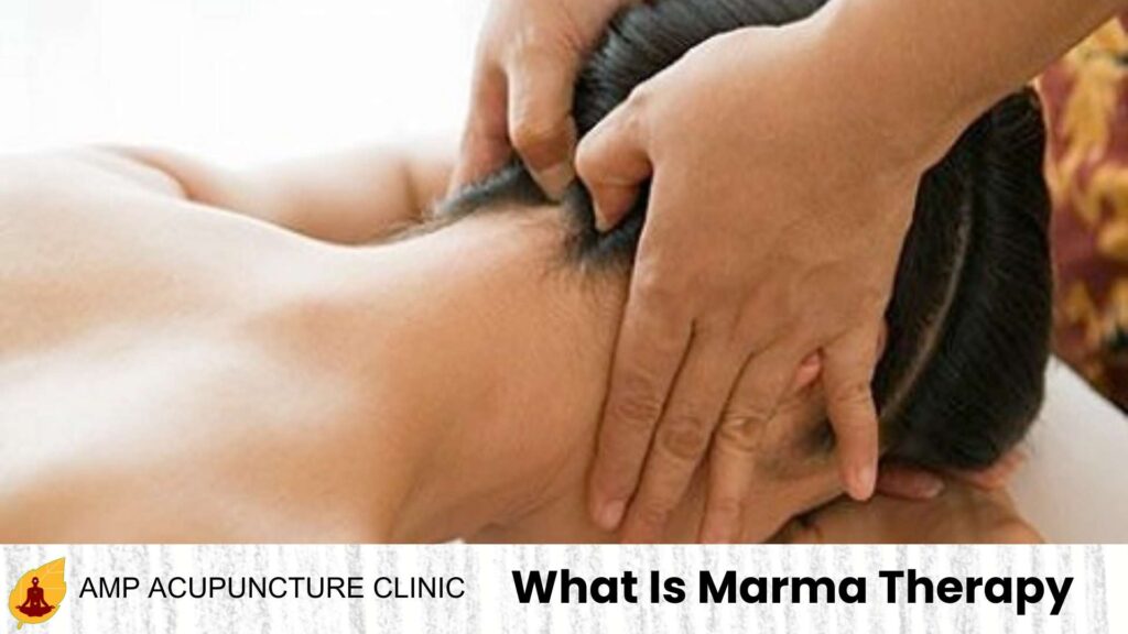 What Is Marma Therapy