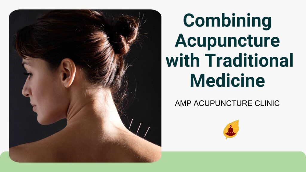 combining acupuncture with traditional medicine