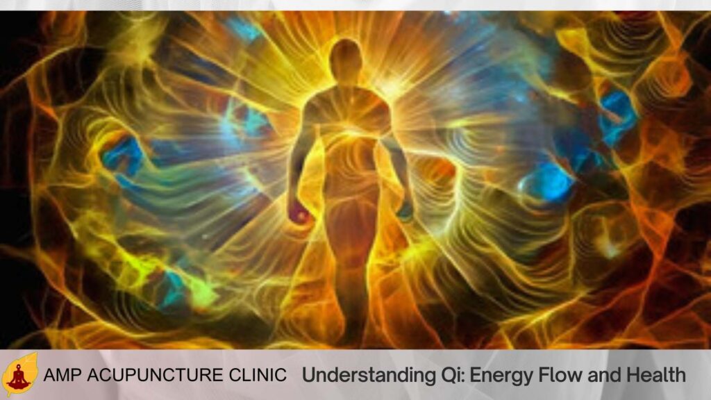 Understanding Qi: Energy Flow and Health